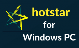 Download Hotstar for PC Windows 10/7/8